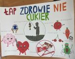 "Łap zdrowie, a nie cukier",